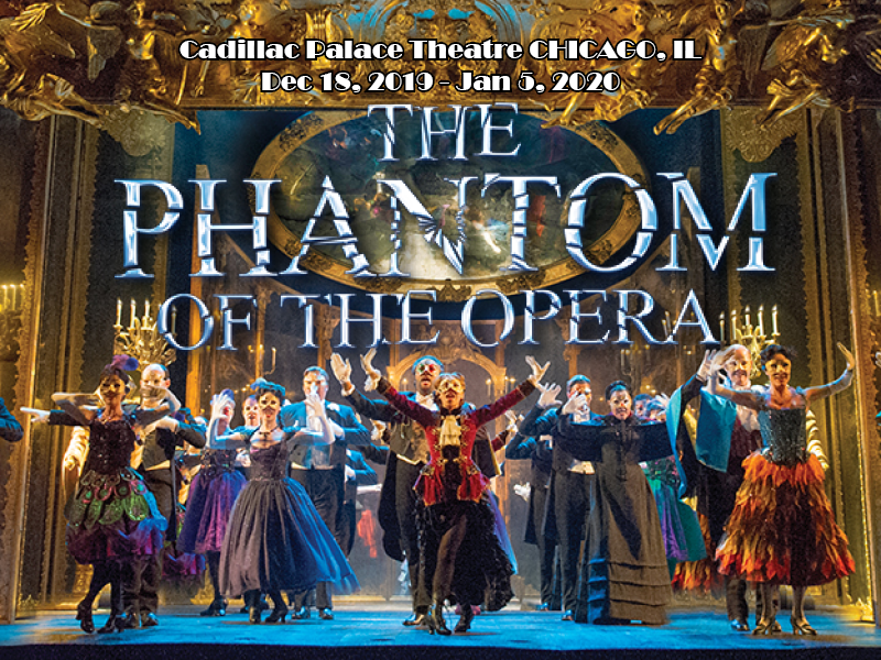 The Phantom Of The Opera at Cadillac Palace Theatre