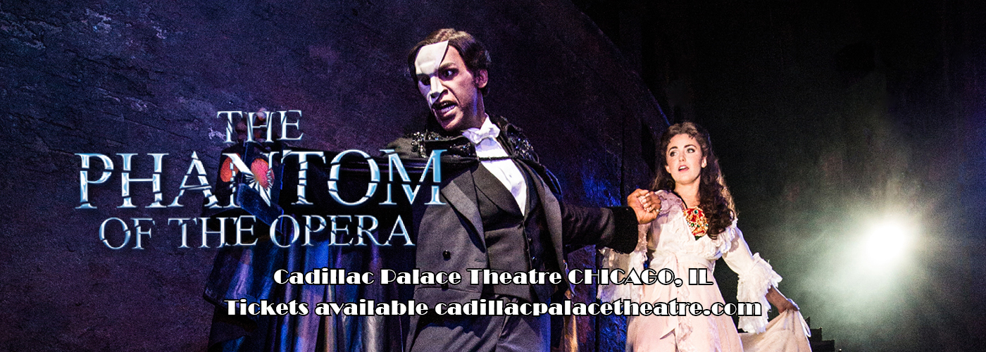 Phantom of the Opera at Cadillac Palace Theatre