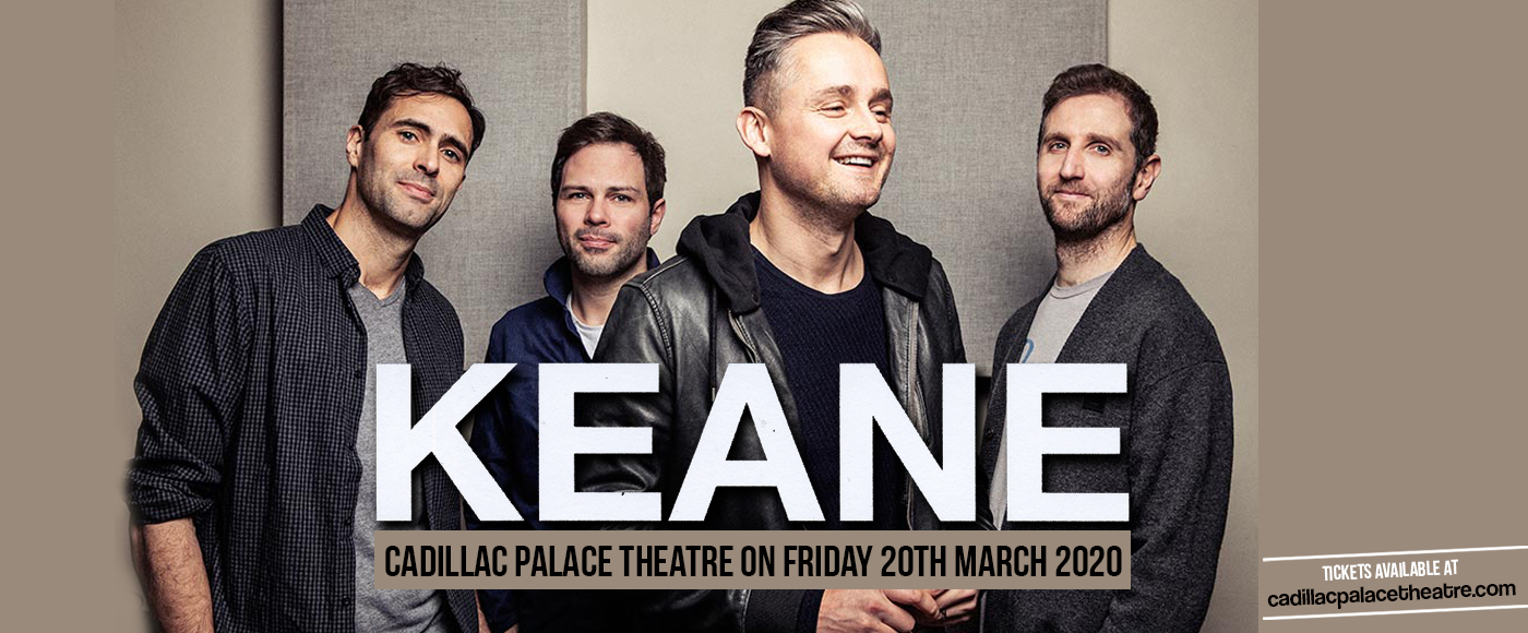 Keane at Cadillac Palace Theatre