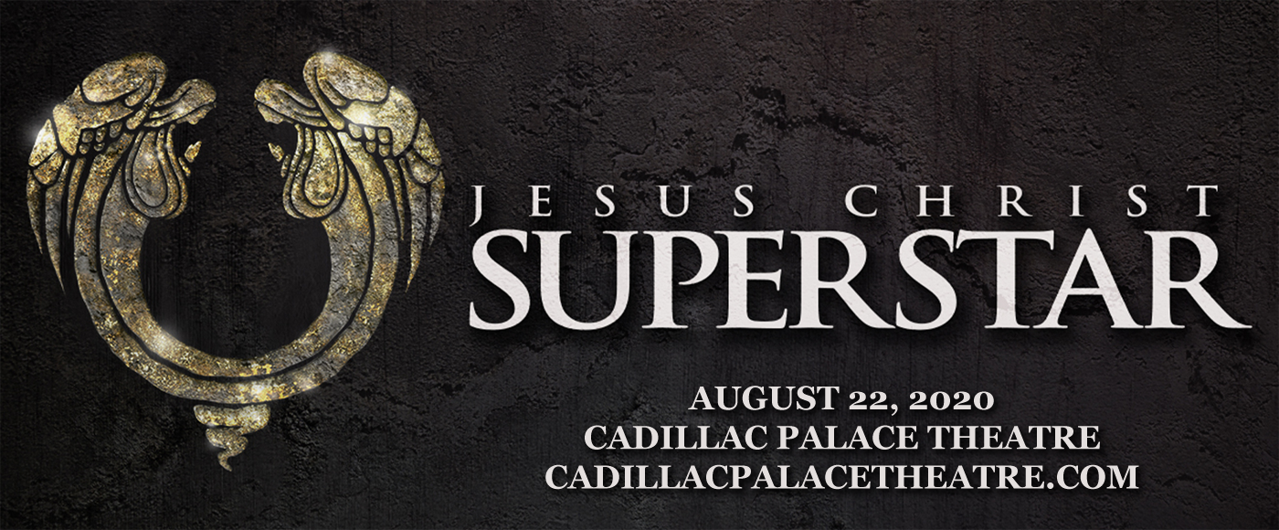 Jesus Christ Superstar at Cadillac Palace Theatre tickets Jesus Christ Superstar at Cadillac Palace Theatre