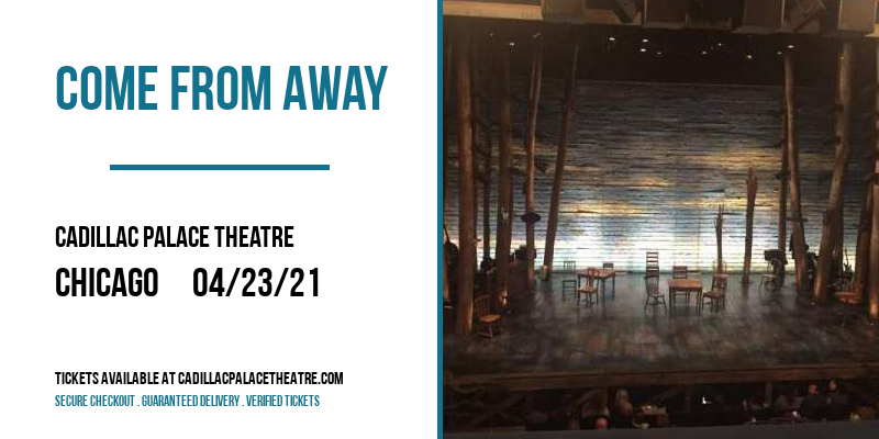 Come From Away at Cadillac Palace Theatre tickets Come From Away at Cadillac Palace Theatre