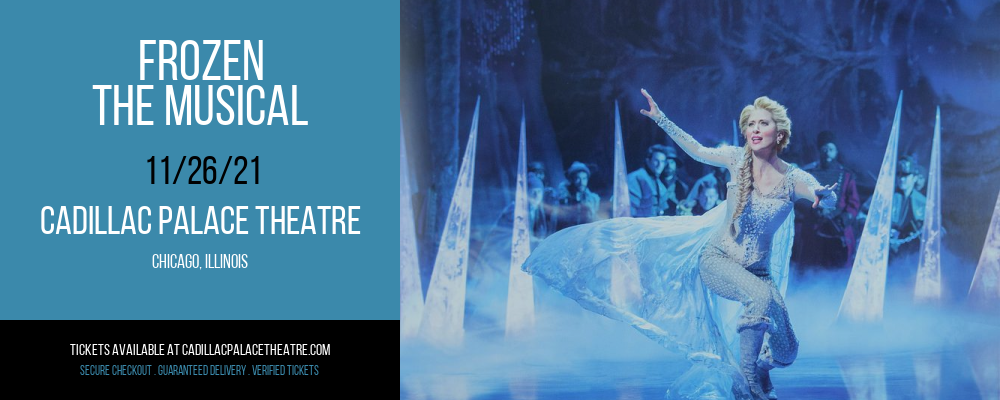 Frozen - The Musical at Cadillac Palace Theatre