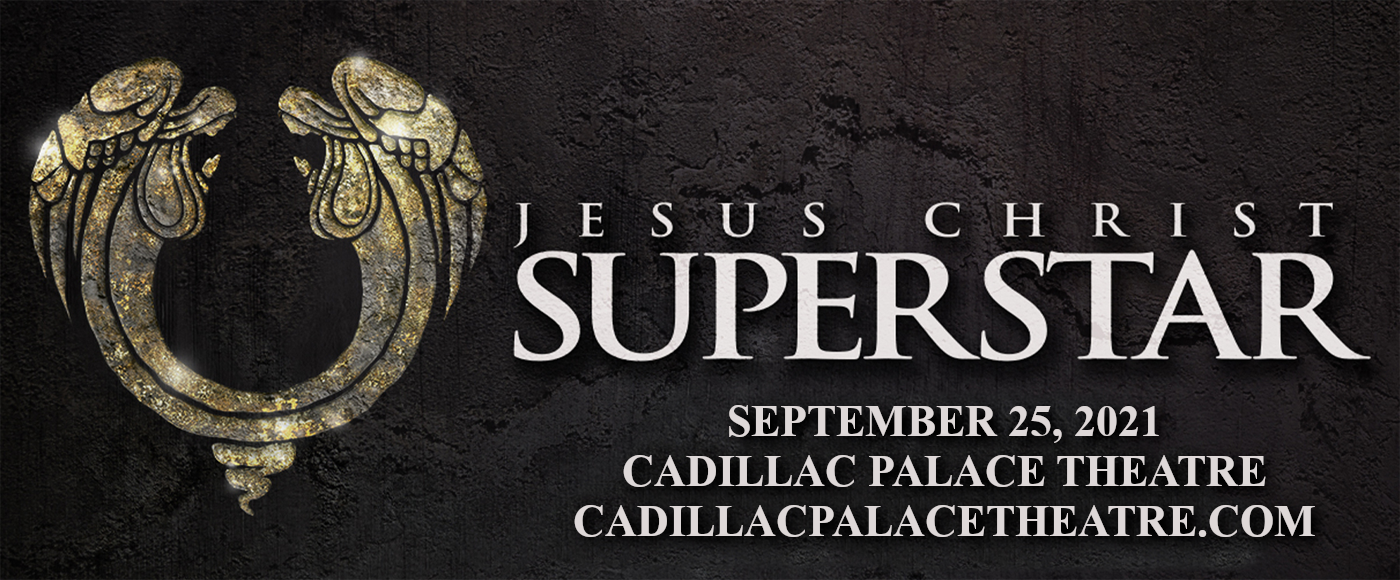 Jesus Christ Superstar at Cadillac Palace Theatre
