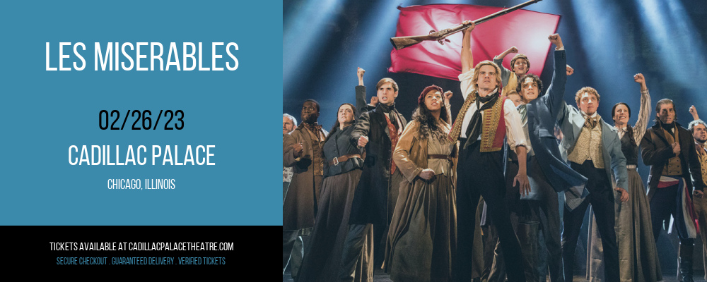 Les Miserables at Cadillac Palace Theatre