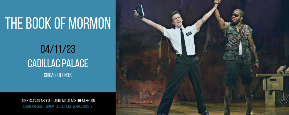 The Book of Mormon at Cadillac Palace Theatre