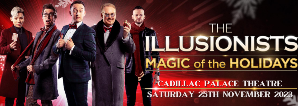 The Illusionists at Cadillac Palace