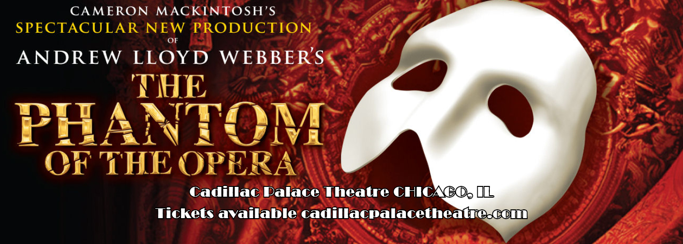 Cadillac Palace Theatre Phantom of the Opera