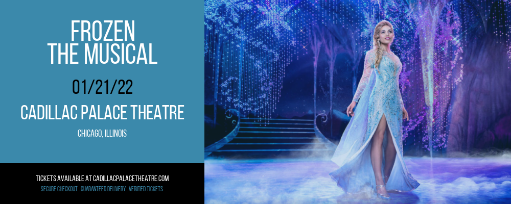 Frozen - The Musical at Cadillac Palace Theatre