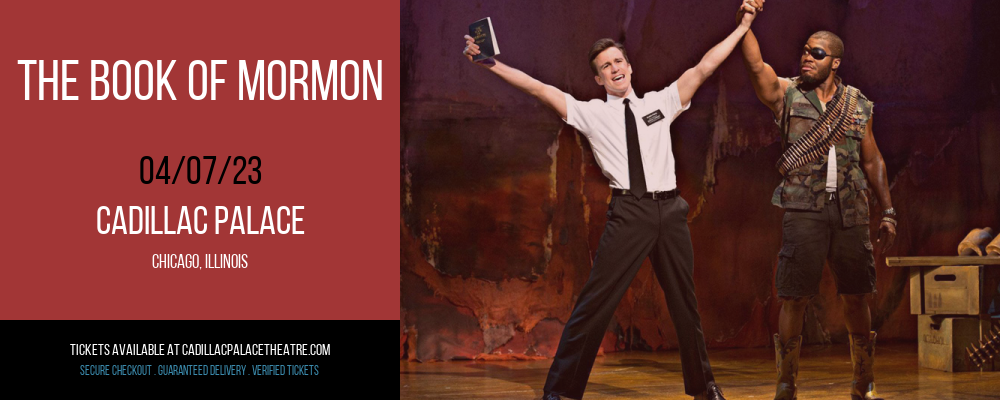 The Book of Mormon at Cadillac Palace Theatre