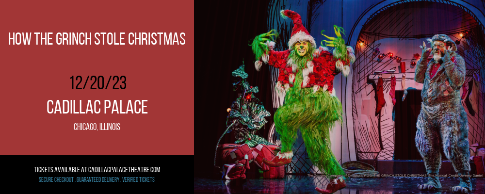 How The Grinch Stole Christmas at Cadillac Palace