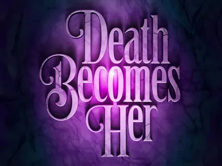 Death Becomes Her