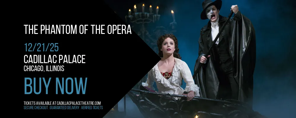 The Phantom Of The Opera at Cadillac Palace
