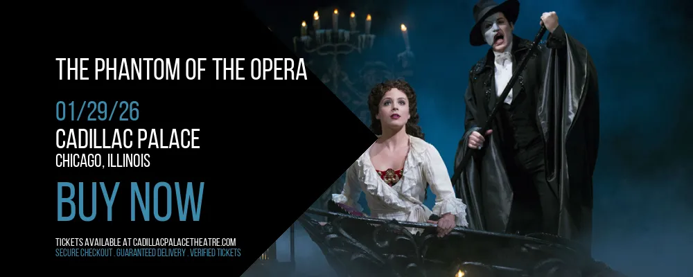 The Phantom of the Opera at Cadillac Palace